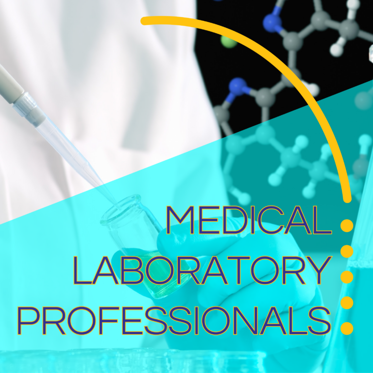 Celebrating: Medical Laboratory Professionals